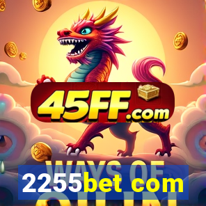 2255bet com